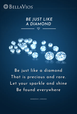 Be Just Like a Diamond